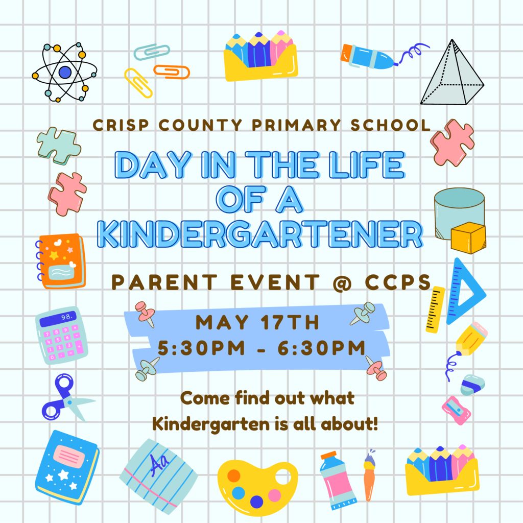 Day in the life of a Kindergartener Parent Event. CCPS 5/17/22 @ 5:30